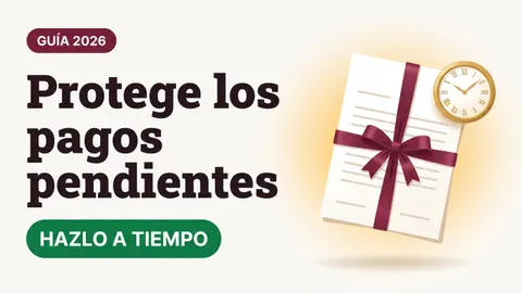 Ilustración serena de un documento con listón color vino y un reloj dorado con el texto Protege los pagos pendientes y la etiqueta HAZLO A TIEMPO