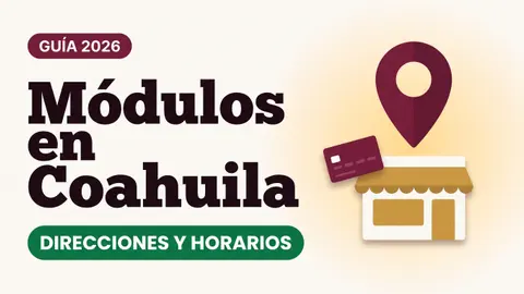 Ilustración de un pin de ubicación sobre una fachada de módulo con toldo y una tarjeta del Bienestar con el texto Módulos en Coahuila y la etiqueta DIRECCIONES Y HORARIOS
