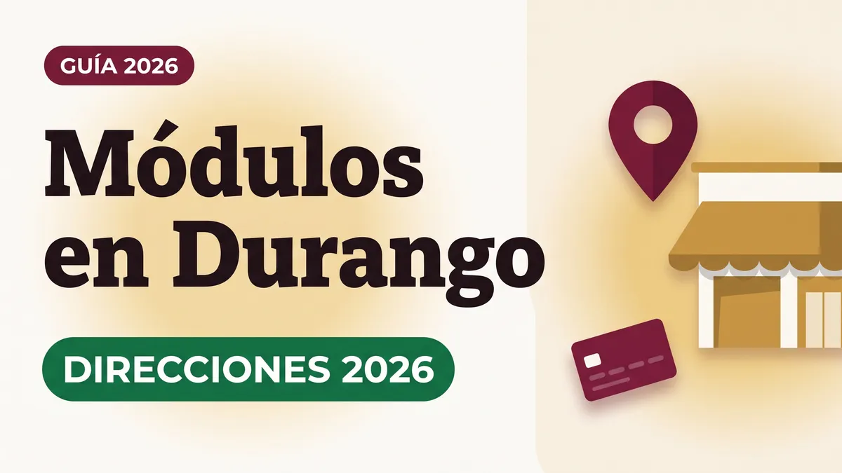 Ilustración de un pin de ubicación sobre una fachada de módulo con toldo y una tarjeta del Bienestar con el texto Módulos en Durango y la etiqueta DIRECCIONES 2026