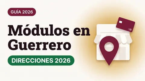 Ilustración de un pin de ubicación sobre una fachada de módulo con toldo y una tarjeta del Bienestar con el texto Módulos en Guerrero y la etiqueta DIRECCIONES 2026