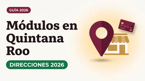 Ilustración de un pin de ubicación, un módulo con toldo dorado y una tarjeta del Bienestar con el texto Módulos en Quintana Roo y la etiqueta DIRECCIONES 2026