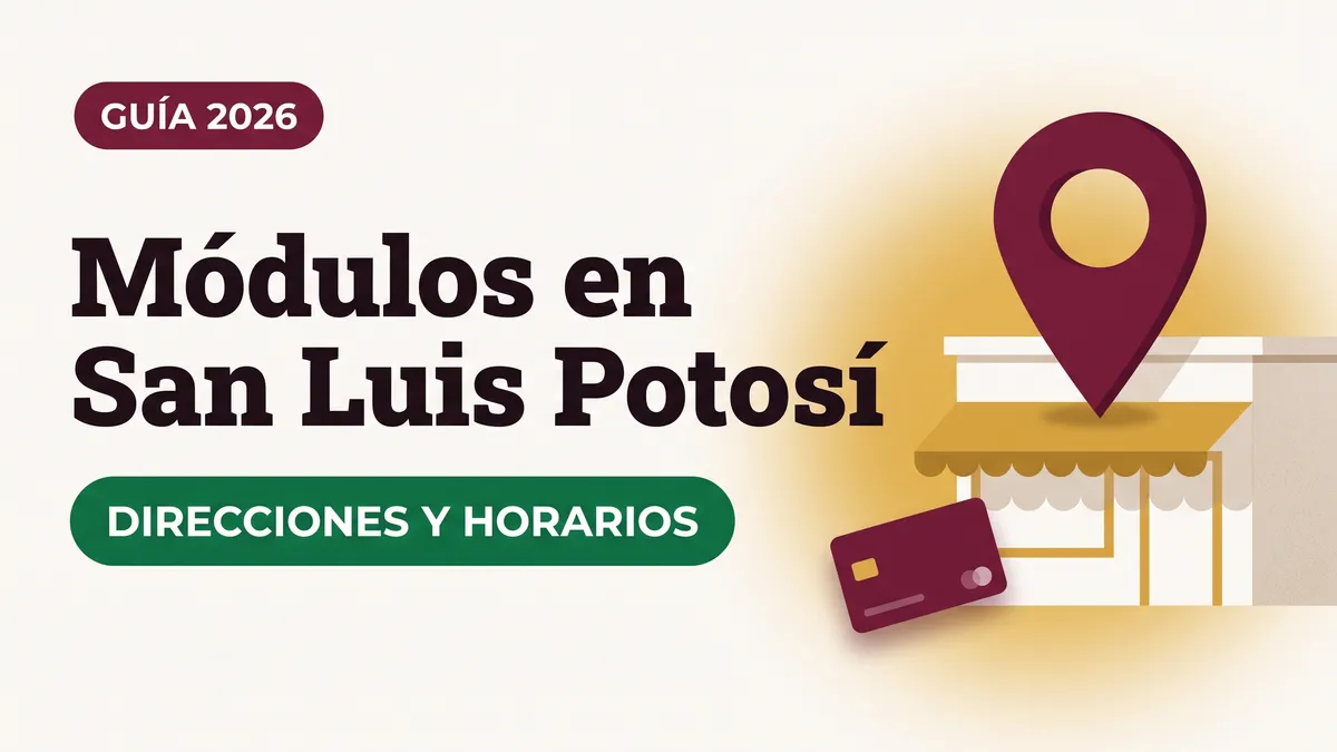Ilustración de un pin de ubicación sobre un módulo con toldo y una tarjeta del Bienestar con el texto Módulos en San Luis Potosí y la etiqueta DIRECCIONES Y HORARIOS