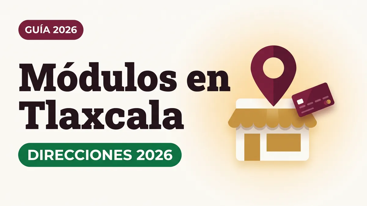 Ilustración de un pin de ubicación sobre un módulo con toldo dorado y una tarjeta del Bienestar con el texto Módulos en Tlaxcala y la etiqueta DIRECCIONES 2026