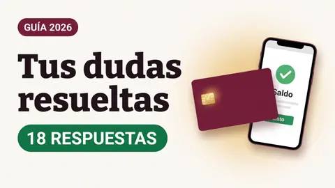 Ilustración de una tarjeta del Bienestar y un teléfono con palomita verde con el texto Tus dudas resueltas y la etiqueta 18 RESPUESTAS