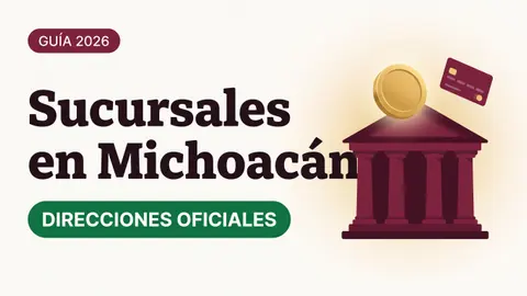 Ilustración de un edificio bancario en color vino con una moneda dorada y una tarjeta del Bienestar con el texto Sucursales en Michoacán y la etiqueta DIRECCIONES OFICIALES