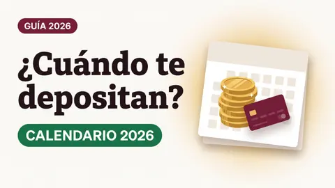Ilustración de un calendario con monedas doradas y una tarjeta del Bienestar con el texto Cuándo te depositan y la etiqueta CALENDARIO 2026