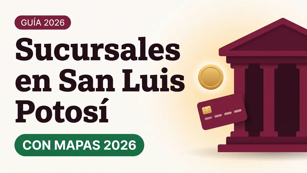 Sucursales del Banco del Bienestar en San Luis Potosí: direcciones oficiales