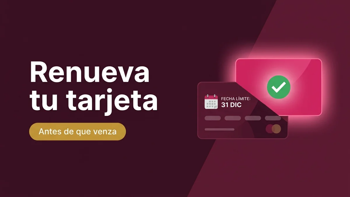 Renueve su Tarjeta Bienestar antes de que venza